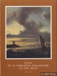 Hasselt, Carlos van (Preface) - Eloge de la navigation hollandaise au XVIIe siecle. Tableaux, dessins et gravures de la mer et de ses rivages dans la Collection Frits Lugt