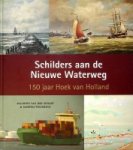 Schaft, M. van der en M. Vollering - Schilders aan de Nieuwe Waterweg