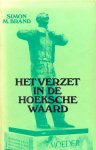 Brand, Simon M. - Brand, Simon M.-Het verzet in de Hoeksche Waard