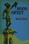 Spark, Muriel. - Boos opzet. Spark, Muriel. - Boos opzet.