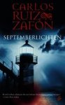 Zafón, Carlos Ruiz (Vertaling: Geel, Nelleke) - Septemberlichten (Vertaling van Las luces de septiembre)