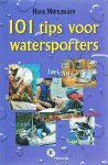H. Mühlbauer - 101 tips voor watersporters / Hollandia watersportboek
