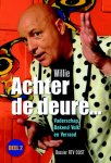 Willie Oosterhuis - Achter De Deure... / 2 Vaderschap, Bekend Volk En Verraad : Dossier Rtv Oost