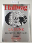 Hallwag Verlag: - Der Mond. La Lune. The Moon. La Luna :