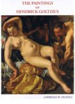GOLTZIUS -  Nichols, Lawrence W.: - The Paintings of Hendrick Goltzius (1588-1617) A  Monograph and Catalogue Raisonne