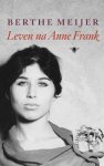 Berthe Meijer, Berthe Meijer - Leven na Anne Frank