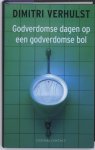 Verhulst, Dimitri - Godverdomse dagen op een godverdomse bol