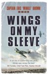 Captain Eric Brown - Wings on My Sleeve