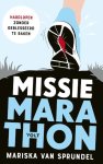 Sprundel, Mariska van - Missie Marathon -Hardlopen zonder geblesseerd te raken