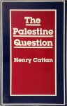 Henry Cattan - The Palestine Question