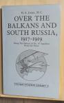 Jones, Henry Albert M.C. - Over de Balkan en Zuid-Rusland, 1917-1919