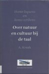 Kraak, A. - Homo loquens en homo Scribens. Over natuur en cultuur bij de taal