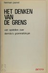 Herman Parret 67522 - Het denken van de grens vier opstellen over Derrida's grammatologie