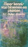 Muller-Idzerda, A.C. - Meer kennis van bloemen en planten