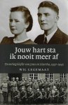W. Legemaat - Jouw hart sta ik nooit meer af de liefde van Jans en Martha, 1939-1945