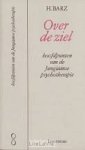 BARZ, HELMUT - Over de ziel. Hoofdpunten van de Jungiaanse psychotherapie.
