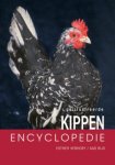 E. Verhoef , A. Rijs 74237 - Geillustreerde kippen encyclopedie alles over verzorging, huisvesting, voortplanting en voeding van kippen en uitgebreide beschrijvingen van meer dan honderd kippenrassen