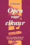 Westerink, H. - Open voor elkaar. Over de omgang binnen de kerkelijke gemeente