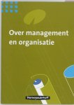 P.E.J. Kunst, Rene Olie - Over management en organisatie