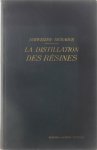 Victor Schweizer - La distillation des résines et les produits qui en dérivent