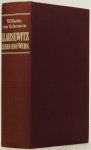 CLAUSEWITZ, C. VON, SCHRAMM, W. VON - Clausewitz. Leben und Werk. CLAUSEWITZ, C. VON, SCHRAMM, W. VON - Clausewitz. Leben und Werk.