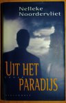 Noordervliet, Nelleke - Uit het paradijs Noordervliet, Nelleke - Uit het paradijs