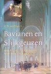 Deursen, A.Th. Van - Bavianen en Slijkgeuzen: kerk en kerkvolk in de tijd van Maurits en Oldenbarnevelt