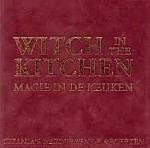 Hardie, T. - Witch in the kitchen / magie in de keuken