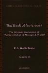 Wallis Budge, E.A. - The book of Governors. The historia Monastica of Thomas Bishop of Maraga A.D. 840. Volume II