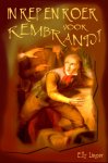 Elly Linger - In rep en roer voor Rembrandt