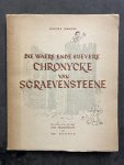 GHEKIERE, Anatole (= Hugo CLAUS) - waere ende suevere chronycke van sGraevensteene. Esbatement ofte cluyte, die ghespeelt werde tot Ghent, op O.H.J.C. den XVIn in Novembro MCMIL te beginnene ter 2ster ueren na den noenen, deur den ghemenen gheselscepe ende broederscepe vander S...