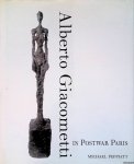 Peppiatt, Michael - Alberto Giacometti in Postwar Paris