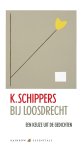 K. Schippers 10742 - Bij Loosdrecht een keuze uit de gedichten