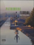 Pierre Pinon, Pascal Lemaître - Patrimoine fluvial canaux et rivières navigables
