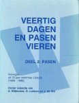 A. Blijlevens, Lukken G. - Veertig dagen en pasen vieren - 2 A. Blijlevens, Lukken G. - Veertig dagen en pasen vieren - 2