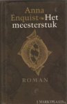 Enquist, A. - Het meesterstuk