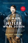 Helmut Ortner - De man die Hitler wilde doden