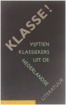 Samenstelling Aerts, Van der Meulen - Klasse!: Vijftien klassiekers uit de Nederlandse literatuur