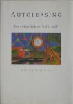 NOUWEN, PIETER, - Autoleasing. Een andere kijk op `tijd is geld`.