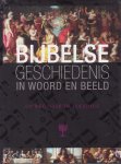 Boer, Theanne / Niet, Paul van der (red.) - Op weg naar de toekomst [Bijbelse Geschiedenis In woord en beeld, deel 9]