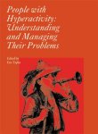 Taylor, Eric A. - People with Hyperactivity Understanding and Managing Their Problems