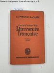 Tournau, Marcel und Louis Lagarde: - Abrege d'histoire de la litterature francaise: