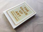 Findlay, Michael - The Value of Art - Money, Power, Beauty (HARDBACK)