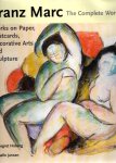 MARC, Franz - Annegret HOBERG & Isabelle JANSEN - Franz Marc - The Complete Works - Volume 2 - Works on Paper, Postcards, Decorative Arts and Sculpture.