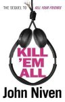 John Niven - Kill Em All