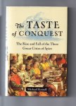 Krondl Michael - the Taste of Conquest, the Risa and Fall of the Three Great Cities of Spice (Venice, Lisbon and Amsterdam)