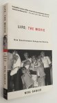 Gabler, Neil, - Life, the movie. How entertainment conquered reality