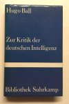 Hugo Ball - Zur Kritik der deutschen Intelligenz