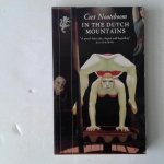 Cees Nooteboom - IN THE DUTCH MOUNTAINS