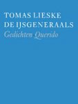 Lieske, Tomas - De ijsgeneraals. Gedichten